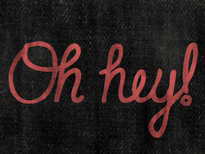 Oh hey! lettering script texture