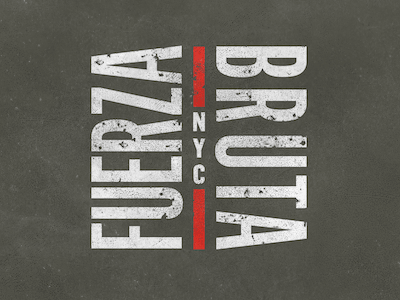 Fuerza Bruta aged condensed distress flama logo logotype mark nyc texture theater type typography