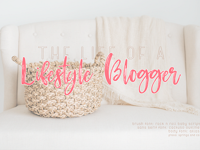 The Life Of A Lifestyle Blogger branding design type typography vector web