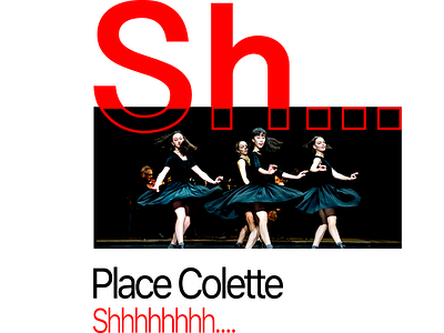 SSSSHHHHHHHH.......  PLACE COLETTE / POETRY