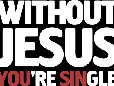 Without Jesus Youre Single black christian christian design god illustration jesus red typography white