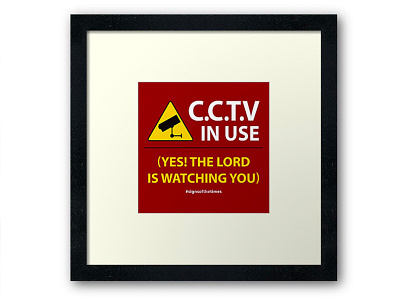 CCTV: The LORD is Watching You! - Christian Design andrew kelsall cctv christian christianity evangelism jesus christ lord red savior typography yellow