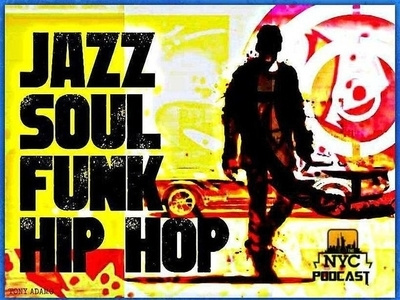 Nyc Podcast Jazz Soul Funk Hip Hop Show Tony Adamo design tony adamo