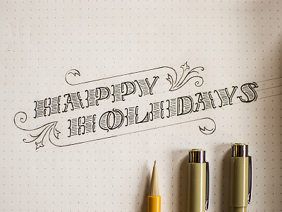 Happy Holidays decorative design holiday lettering pen pencil typography