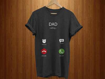 dad calling tshirt design