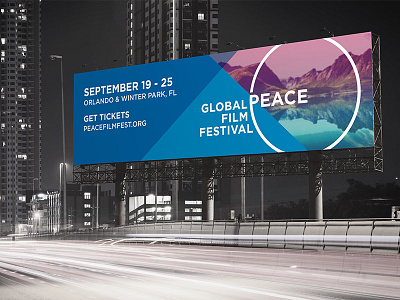 Global Peace Film Festival Billboard billboard brand branding design film festival graphic design layout look and feel outdoor photo manipulation photography