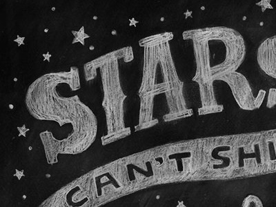 Shine on! chalk art hand drawn lettering sketch typography