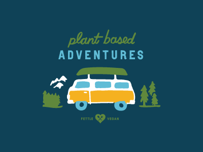 Plant based Adventures lettering outdoors camp adventure fettle vegan vegan plant based typography icons branding illustration hand drawn