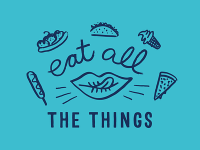 eat all the things!