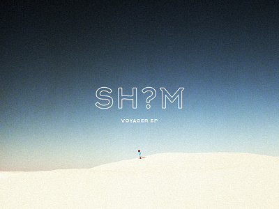 Sh?m - Voyager EP Cover album electronic ep graphic design grime minimalism music photography photoshop record label retro futurism typography