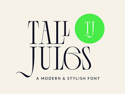 Tall Jules Modern and Stylish Font cool creative font letters light magazine modern serif skinny type