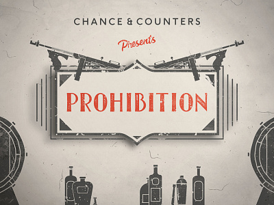Chance & Counters Prohibition Event