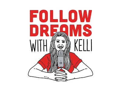 Follow Dreams With Kelli