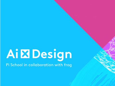 AI x Design Program ai aixdesign design frogdesign machinelearning munich pischool project prototyping testing userinterface