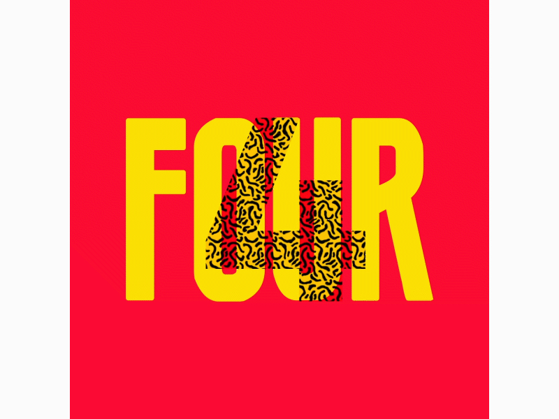 4 ~ 36 Days of Type 07 36days 36daysoftype 36daysoftype07 after effects animation four letter loop motion motion graphics number texture wiggle