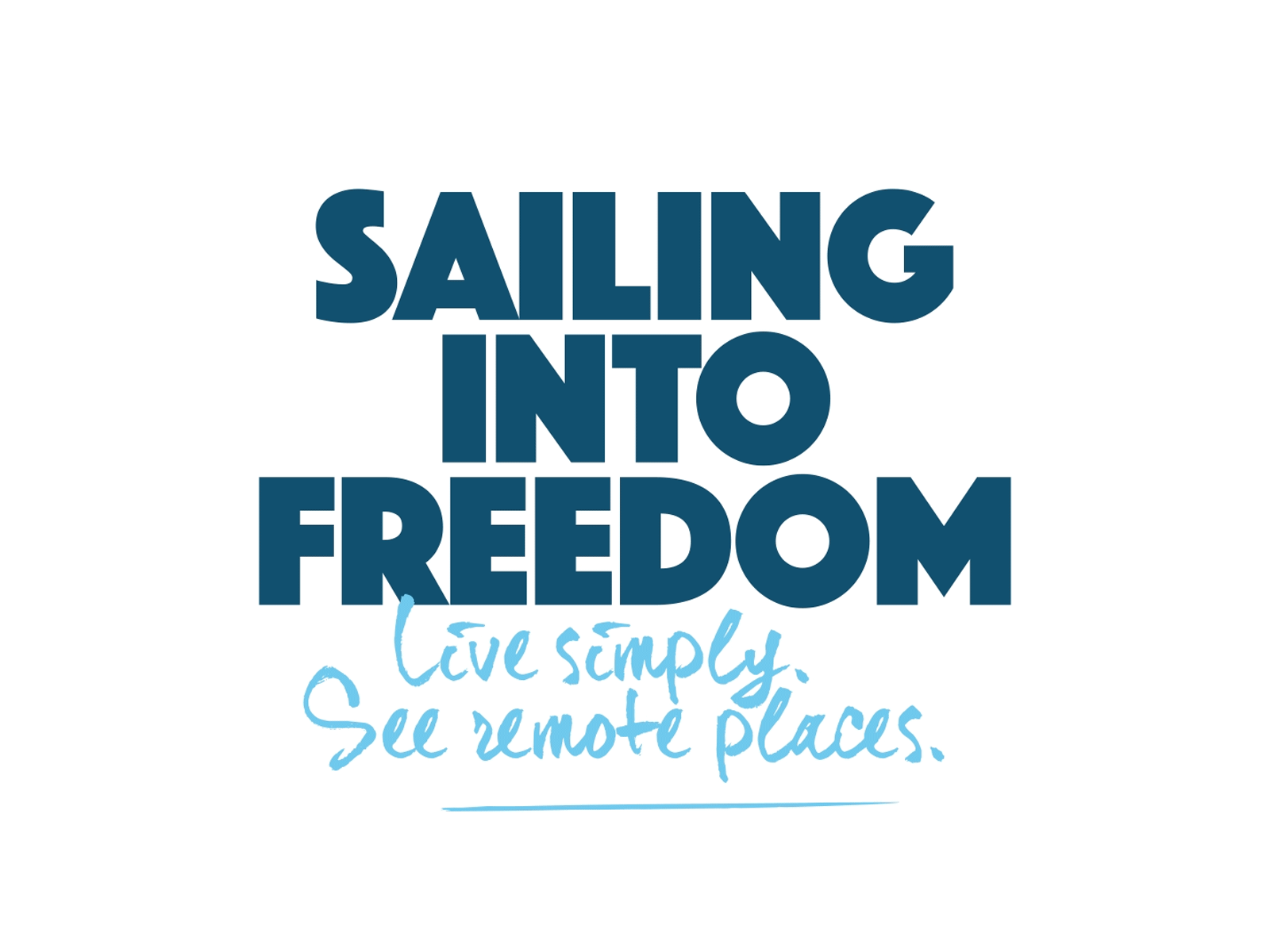 Sailing Into Freedom after effects animation branding freedom graphic design lettering lettering animation logo logo animation logo design logodesign motion motion graphics rebranding remote sailing slogan tagline