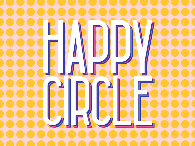 Happy Circle after effects animation circle circles design happy loop motion motion design motion graphics stretch stretched type stretching transform type typography wiggle