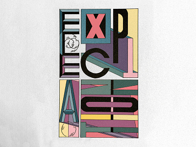 Expectation architecture graphic design hand lettering illustration lettering typography