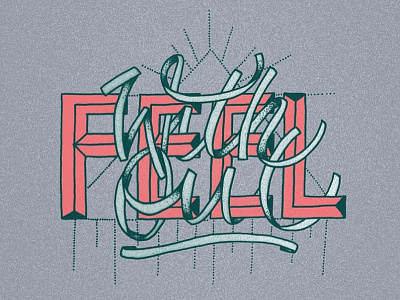 Feel Without hand lettering illustration lettering typography