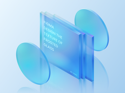 Figma - Design the texture of frosted glass 3d blockchain design frosted glass glass graphic design illustration meta metaverse privacy vector illustration