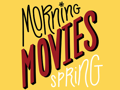 Morning Movies Spring WIP design hand lettering illustration movies theater wip work in progress