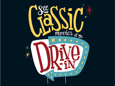 Drive-In Classics 1950 classic design drive in drive in hand lettering illustration mid century mid century modern movie theater vector vintage