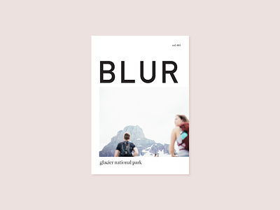 BLUR cover concept cover design image indesign layout layouts magazine cover magazine design minimalist type design typography wip