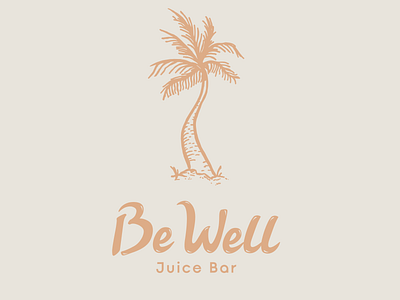 Design for Be Well Juice bar byhand illustration juice bar logo restaurant