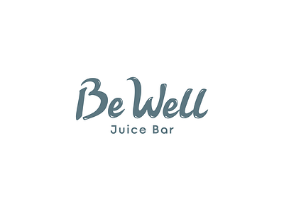 Be Well Juice Bar design juice bar logo organic