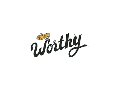 You Are Worthy 1 black black white byhand design icon illustration pic typography website yellow yellow logo