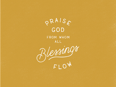 praise God from whom all blessings flow design hand lettering lettering procreate typography