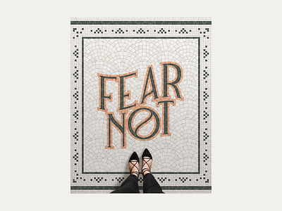 Fear Not design fauxsaic hand lettering lettering photoshop procreate typography verse