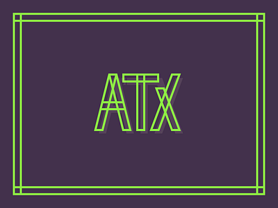 ATX @ Night 😎 atx austin border green line neon night overlap sxsw texas typography vector