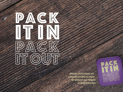 Pack It In Pack It Out brand branding canadian rockies creative direction design hike identity illustration mountain culture pack it in pack it out thewayfindercompany trail clean trail kids