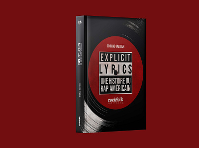 Explicit Lyrics - Une histoire du rap américain book design graphic design illustration typography vector