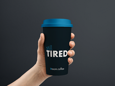 Still Tired Coffee Cup brand coffee mockup packaging