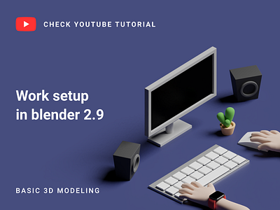 Work setup in blender 2.9 | 3d modelling