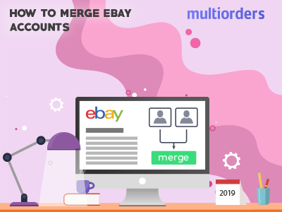SOLUTION: How To Merge eBay Accounts 2019? Multiorders avoid overselling control stock ebay ebay inventory ebay orders ebay seller ebay store ebayseller ecommerce ecommerce business merge accounts multichannel