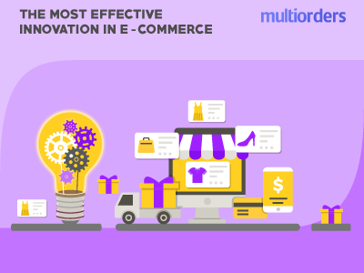 The Most Effective Innovation In E-commerce Multiorders online store online shop order fulfillment order management shipping management ecommerce inventory management multiorders innovation in e-commerce innovation