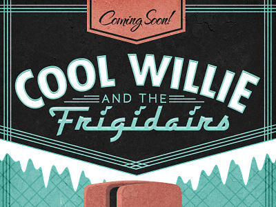 Cool Willie - Gig Poster band cold fridge logo music wip