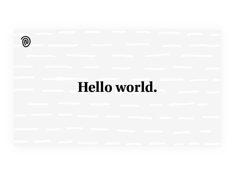 Hello world. gif serif