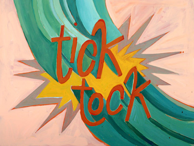 tick tock hand made lettering painting quiet type