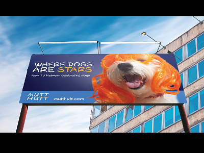 Mutt Hutt Billboard Ad advertising billboard dogs mutt terrier tv