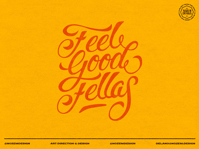 Feel good fellas badge branding design handlettering identity illustration lettering logo typography vector