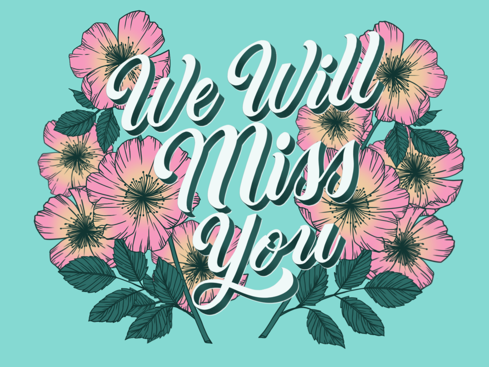 We Will Miss You - Tribute to my Grandpa flower flowerillustration flowers grandpa graphic designer hand drawn type hand lettering illustration illustrator lettering rest in peace script lettering typography