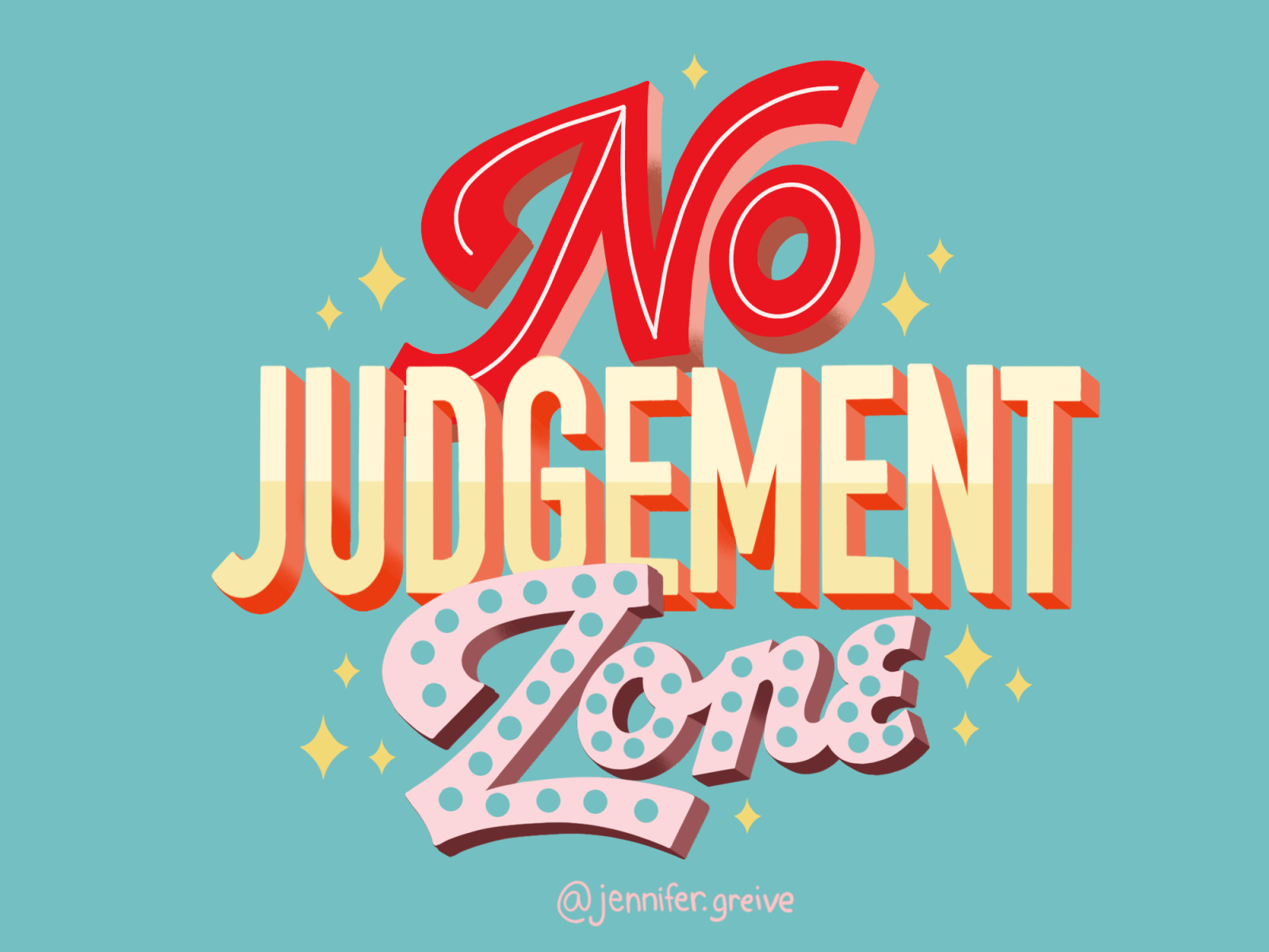 No Judgement Zone By Jennifer Greive On Dribbble