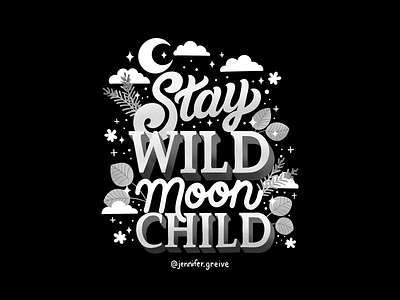 Stay Wild Moon Child Black and White