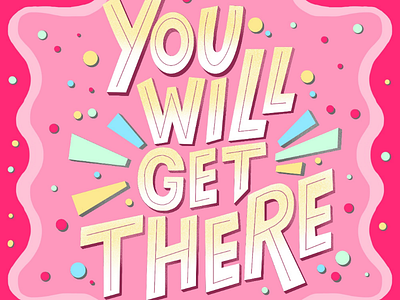 #homwork You Will Get There hand lettering homwork lettering pink