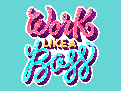Work Like A Boss By Jennifer Greive On Dribbble