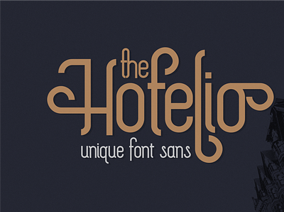 The Hotelio Font badge classic font illustration lettering sans signature type typography vintage